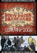 Dirty Dozen Brass Band ダーティー・ダズン・ブラス・バンド/Germany 2008