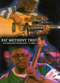 PAT METHENY TRIO パット・メセニー/LUGANO,SWITZERLAND 2004