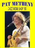 PAT METHENY パット・メセニー/JAZZ WORK SHOP '80
