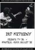 Pat Metheny パット・メセニー/French TV 1986 & more