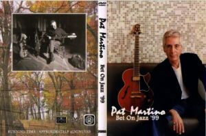 PAT MARTINO/BET ON JAZZ '99