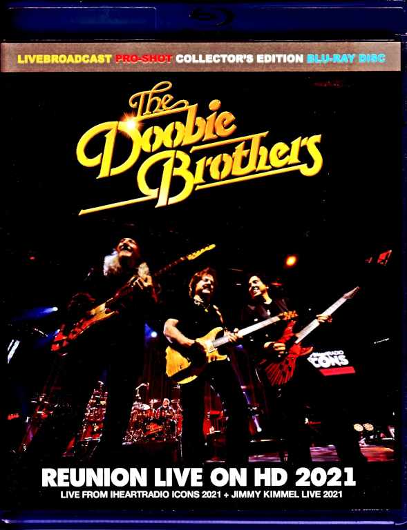 Doobie Brothers ドゥービー・ブラザーズ/CA,USA 2021 & more Blu-Ray Version