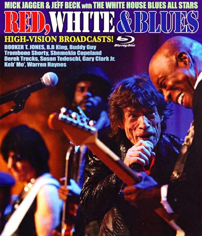 Various Artists Mick Jagger,Jeff Beck and White House Blues All Stars/WA,USA 2012 Blu-Ray Version