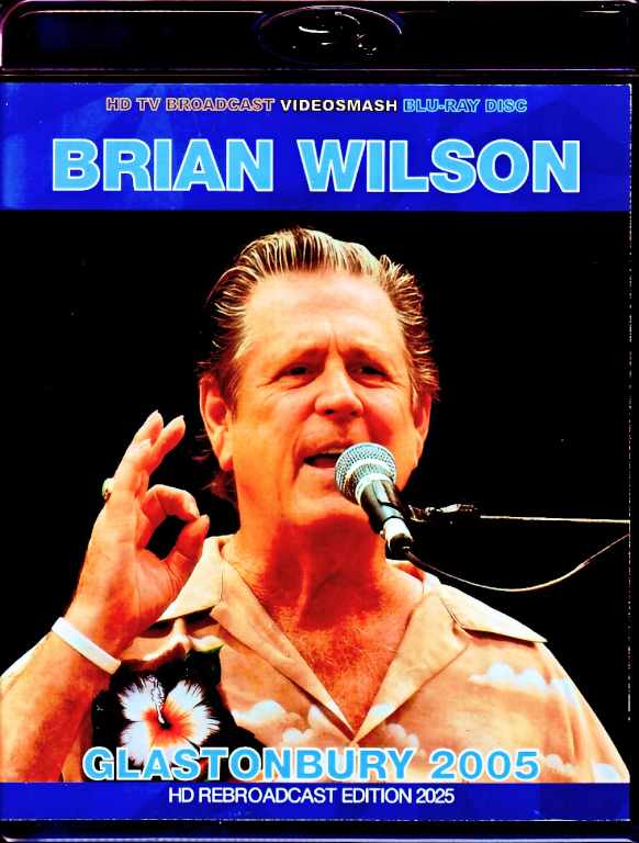 Brian Wilson ブライアン・ウィルソン/England,UK 2005 Broadcast Edition Blu-Ray Version