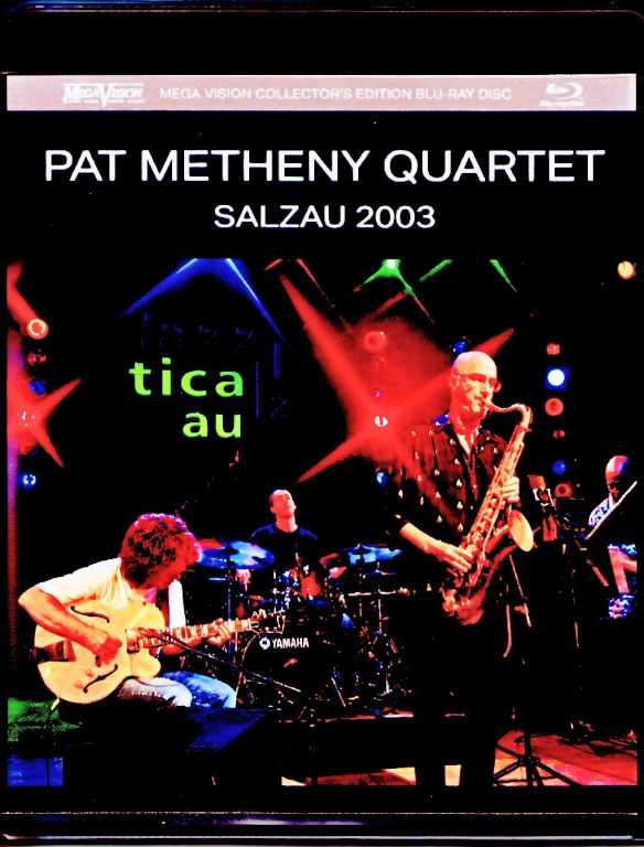 Pat Metheny Quartet Michael Brecker パット・メセニー マイケル・ブレッカー/Germany 07.05.2003 Blu-Ray Version