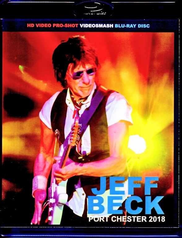 Jeff Beck ジェフ・ベック/NY,USA 08.15.2018 Complete Multi-Cam Edition Blu-Ray Version