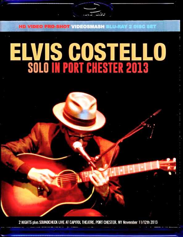 Elvis Costello エルヴィス・コステロ/NY,USA 2013 2Days Complete Multi-Cam Edition & more Blu-Ray Version