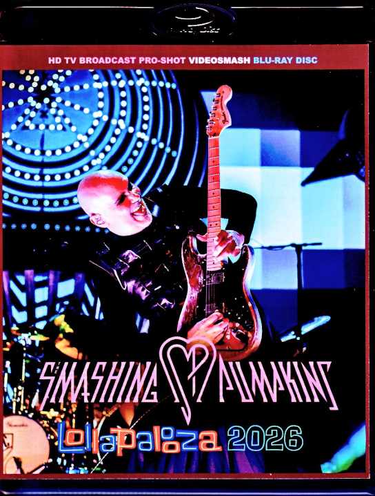 Smashing Pumpkins スマッシング・パンプキンズ/IL,USA 07.31.2026 Complete Pro-Shot Edition Blu-Ray Version