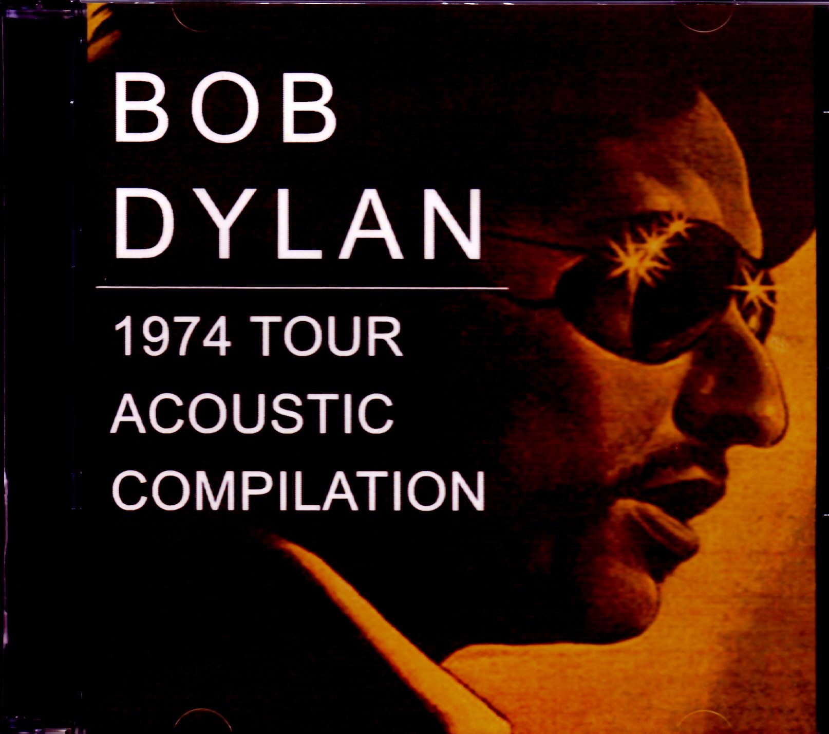 Bob Dylan ボブ・ディラン/1974 Tour Acoustic Compilation