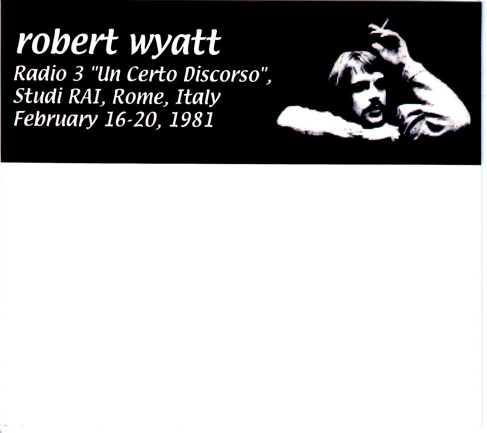 Robert Wyatt ロバート・ワイアット/Italy 1981