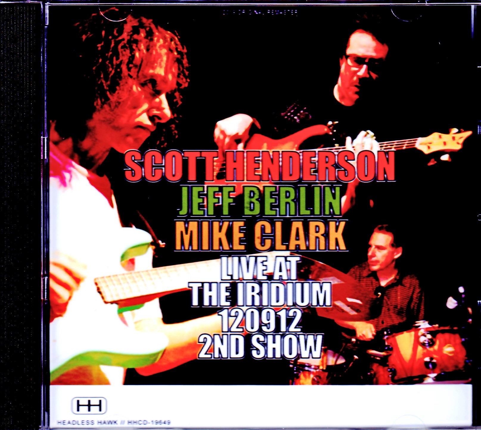 Scott Henderson,Jeff Berlin,Mike Clark スコット・ヘンダーソン/NY,USA 2012 2nd Show