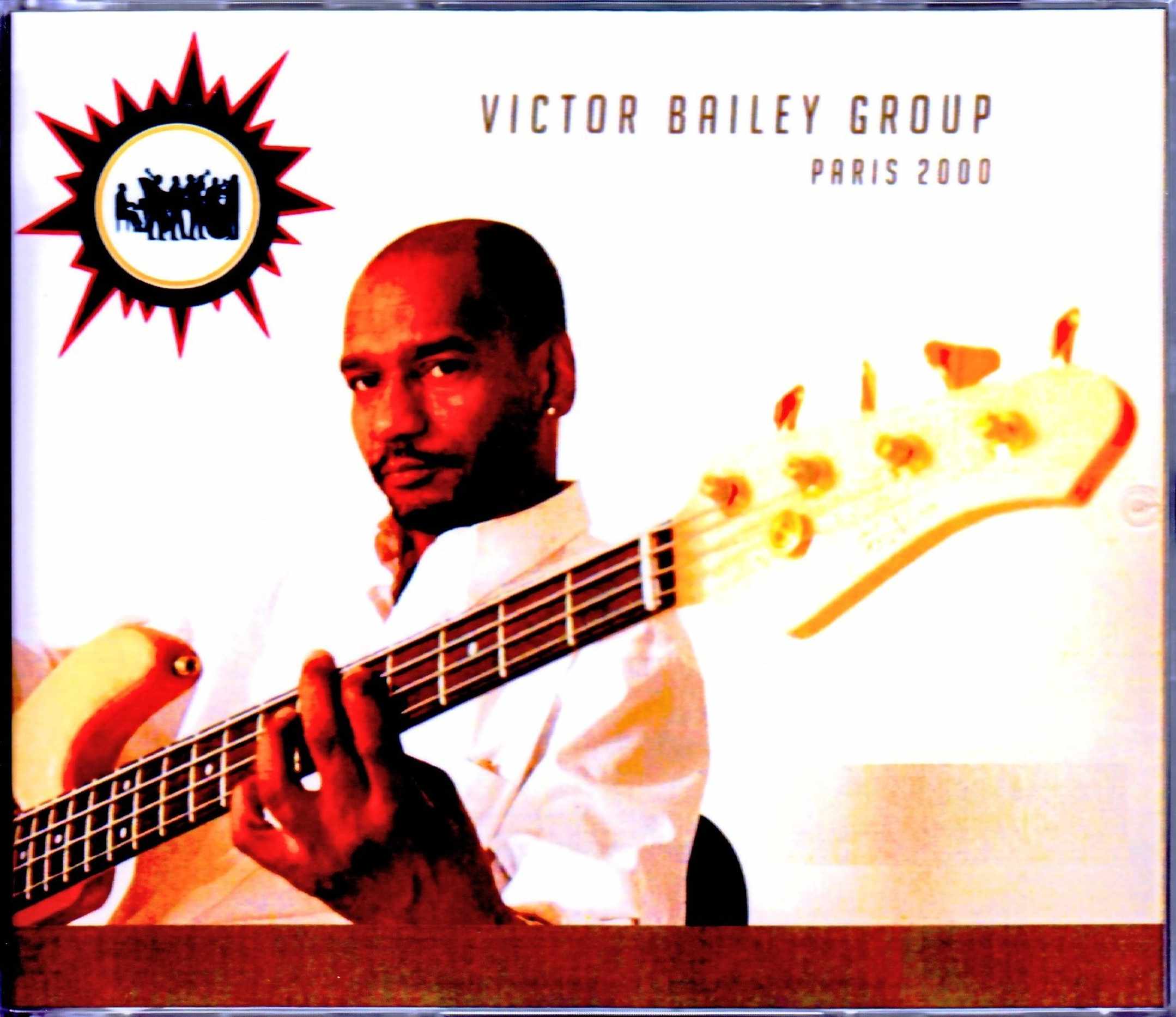 Victor Bailey Group ヴィクター・ベイリー/France 2000 & more