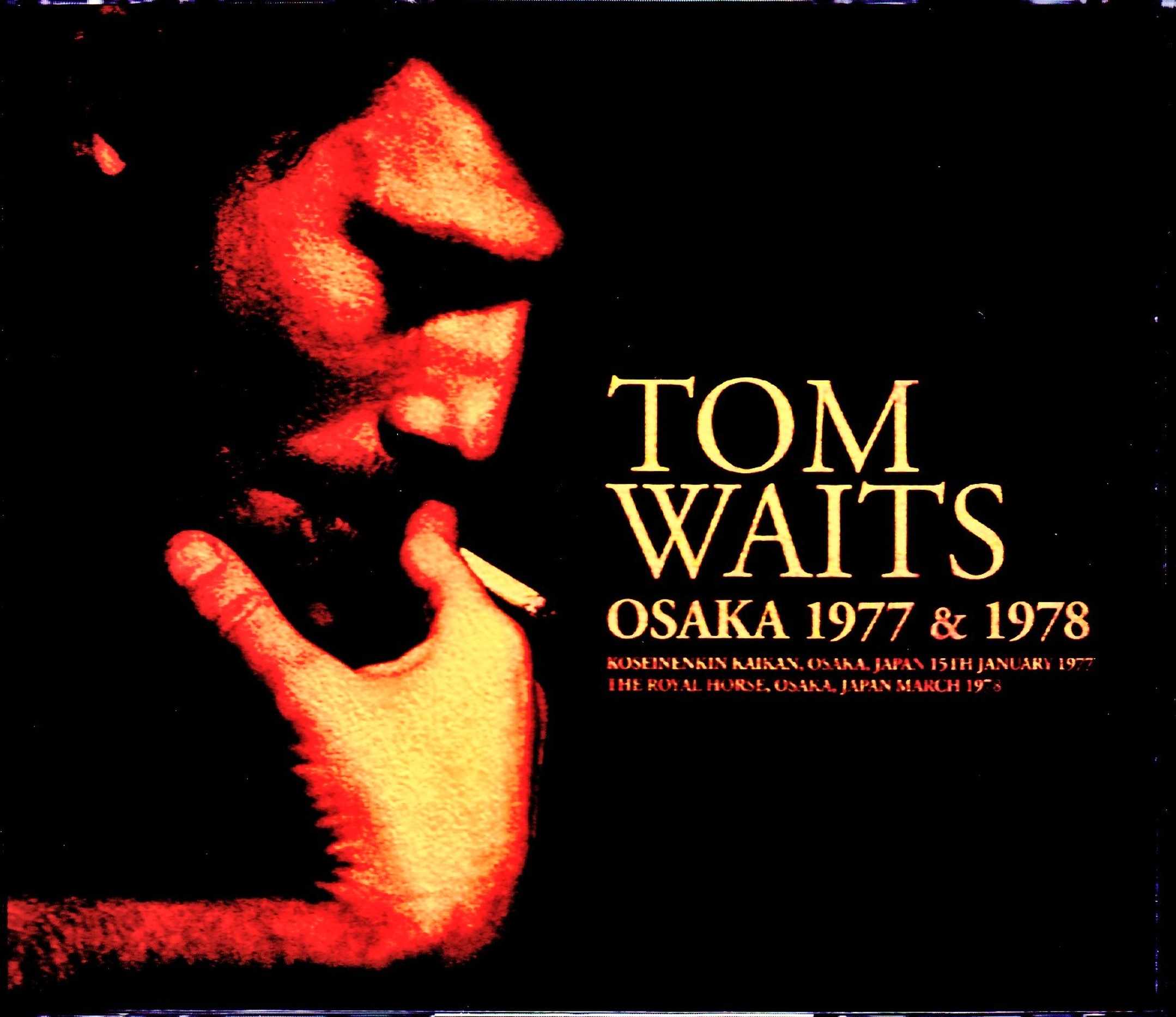 Tom Waits トム・ウェイツ/Osaka,Japan 1977 & 1978