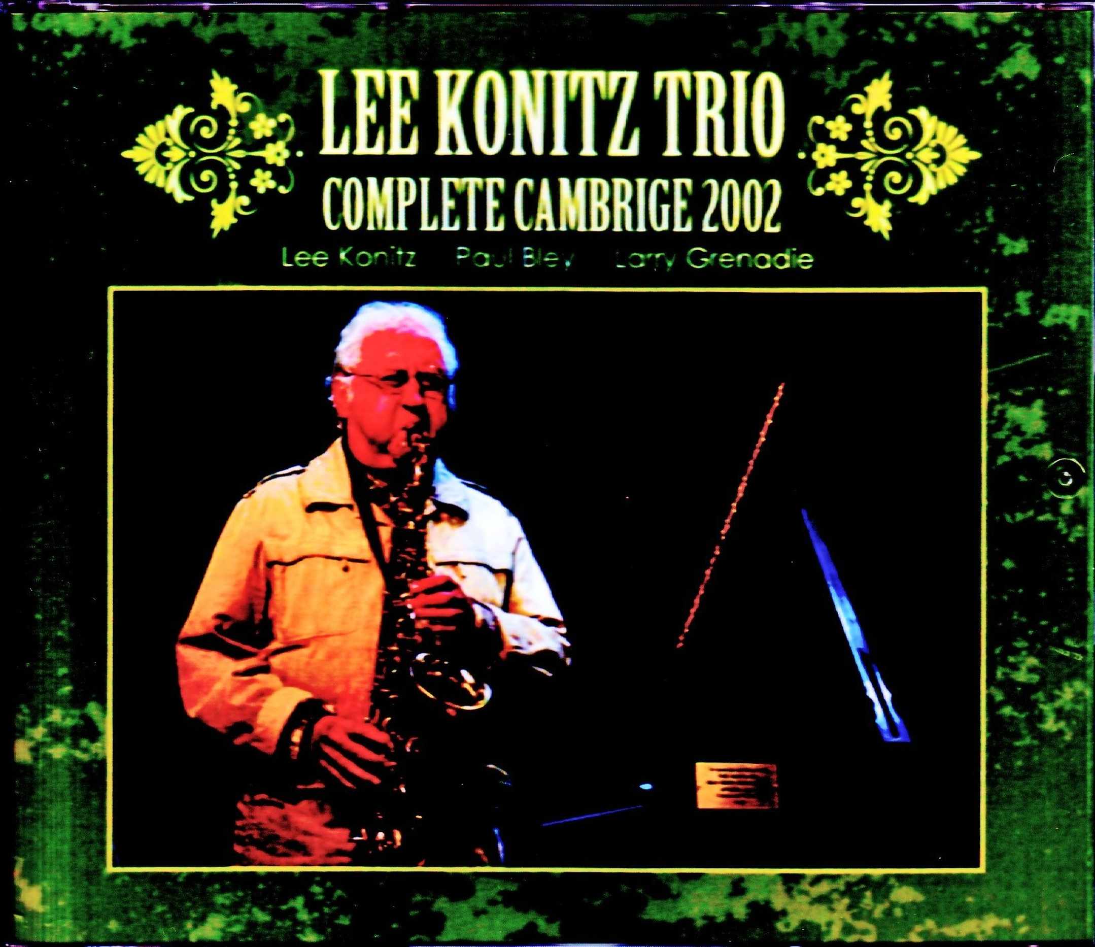 Lee Konitz Trio Paul Bley リー・コニッツ ポール・ブレイ/MA,USA 2002 2Days Complete