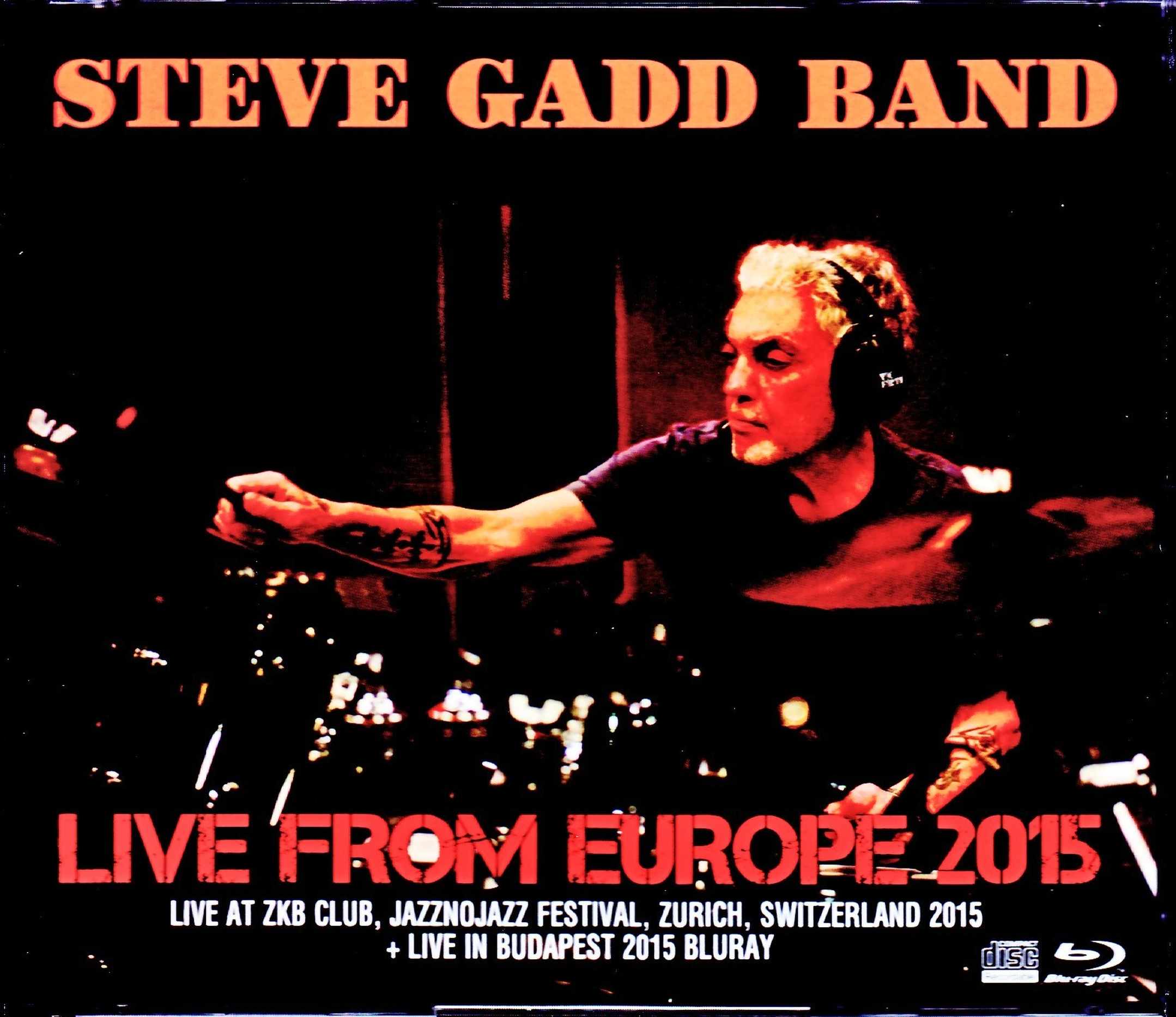 Steve Gadd Band スティーヴ・ガッド/Switzerland 2015 & more