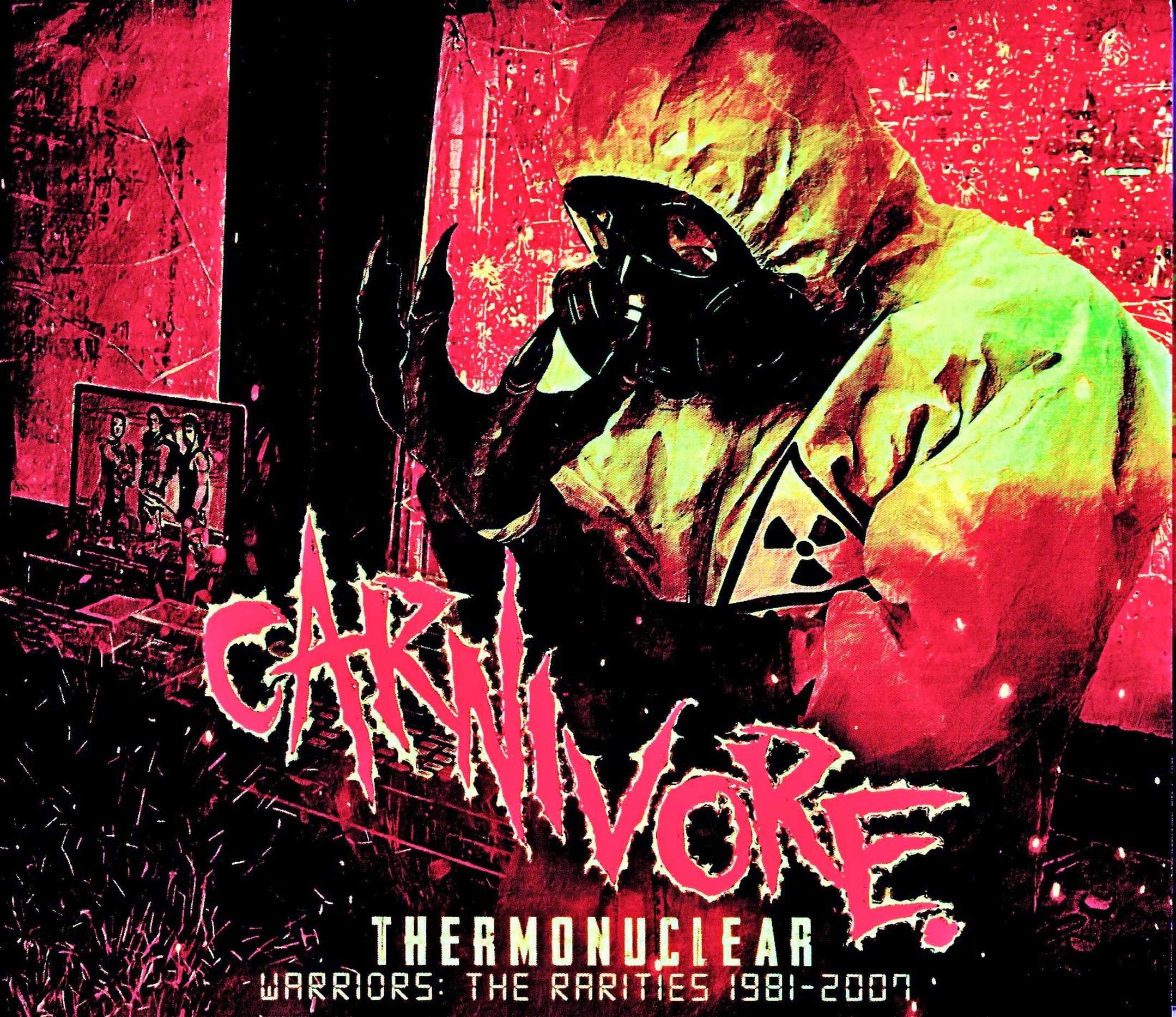 Carnivore カーニヴォア/Rarities 1981-2007