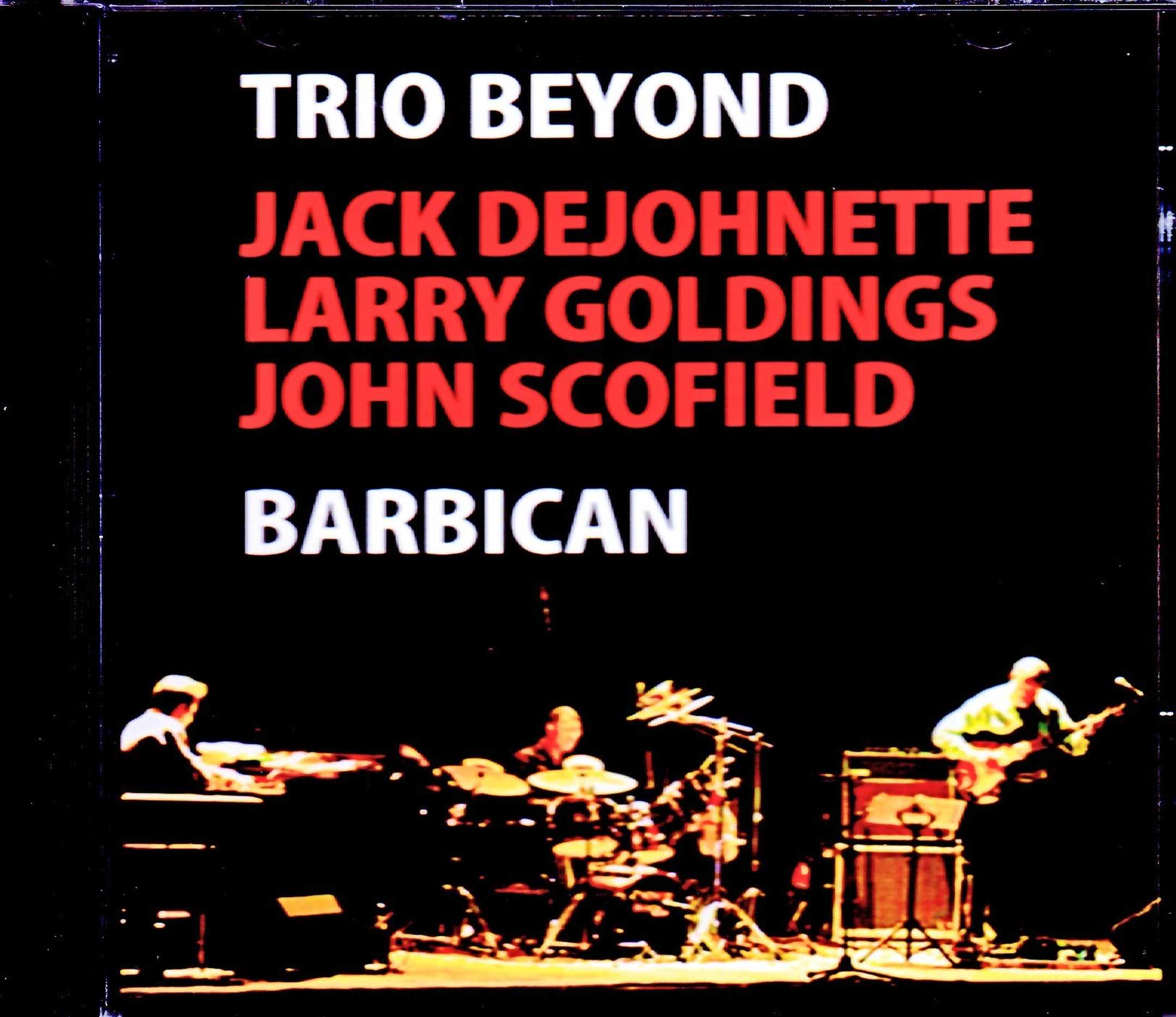Trio Beyond Jack DeJohnette,John Scofield ジャック・ディジョネット ジョン・スコフィールド/London,UK 2006