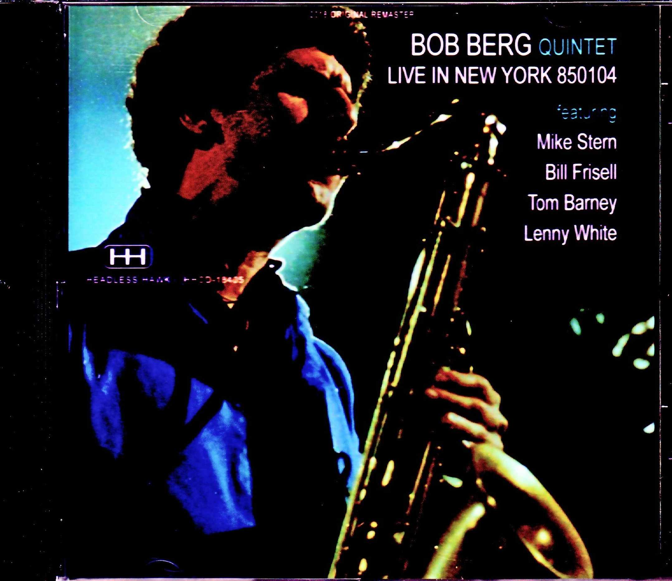 Bob Berg Quintet,Mike Stern ボブ・バーグ マイク・スターン/NY,USA 1985