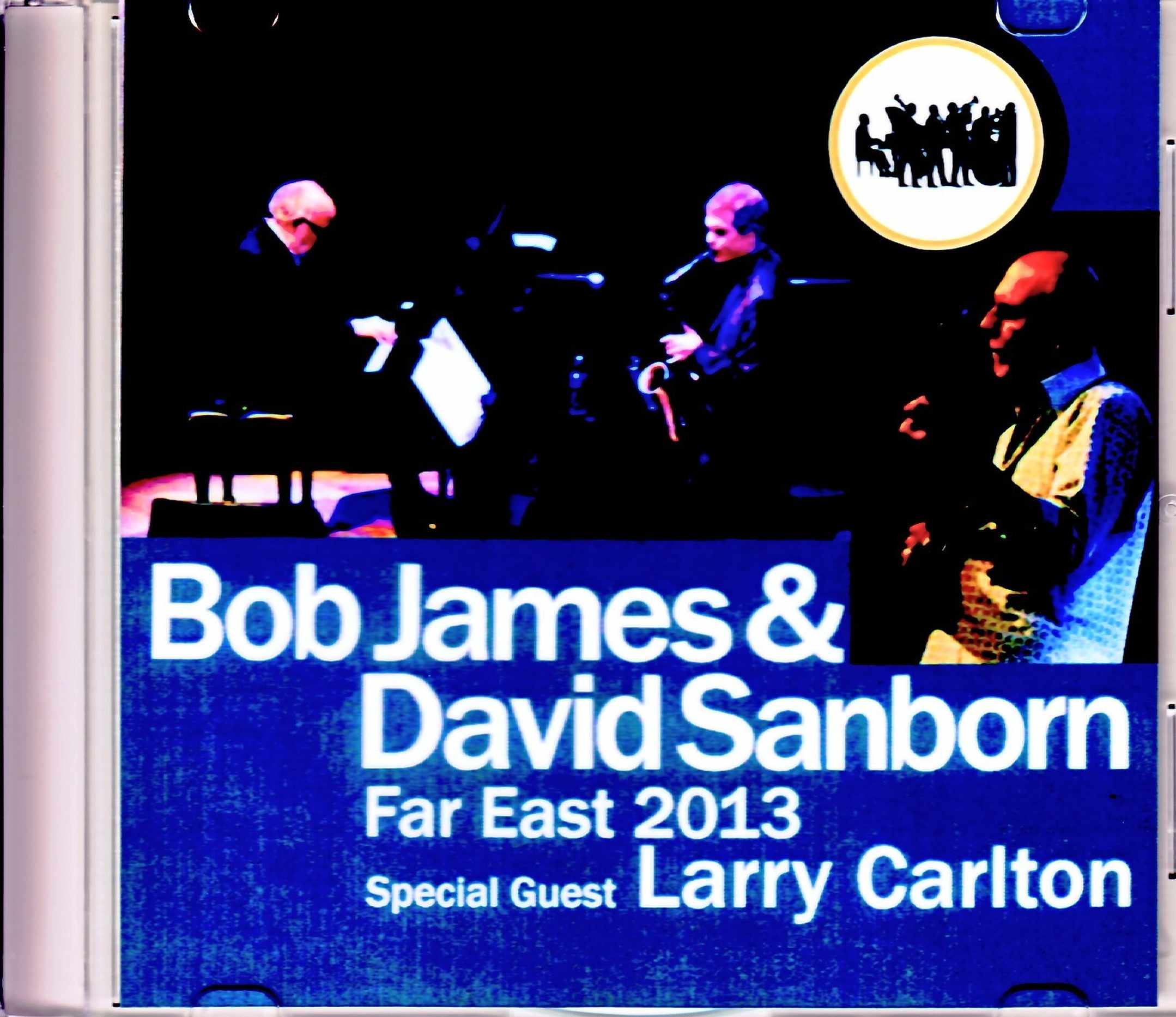 Bob James,David Sanborn,Larry Carlton ボブ・ジェームス デヴィッド・サンボーン/Tokyo,Japan 2013
