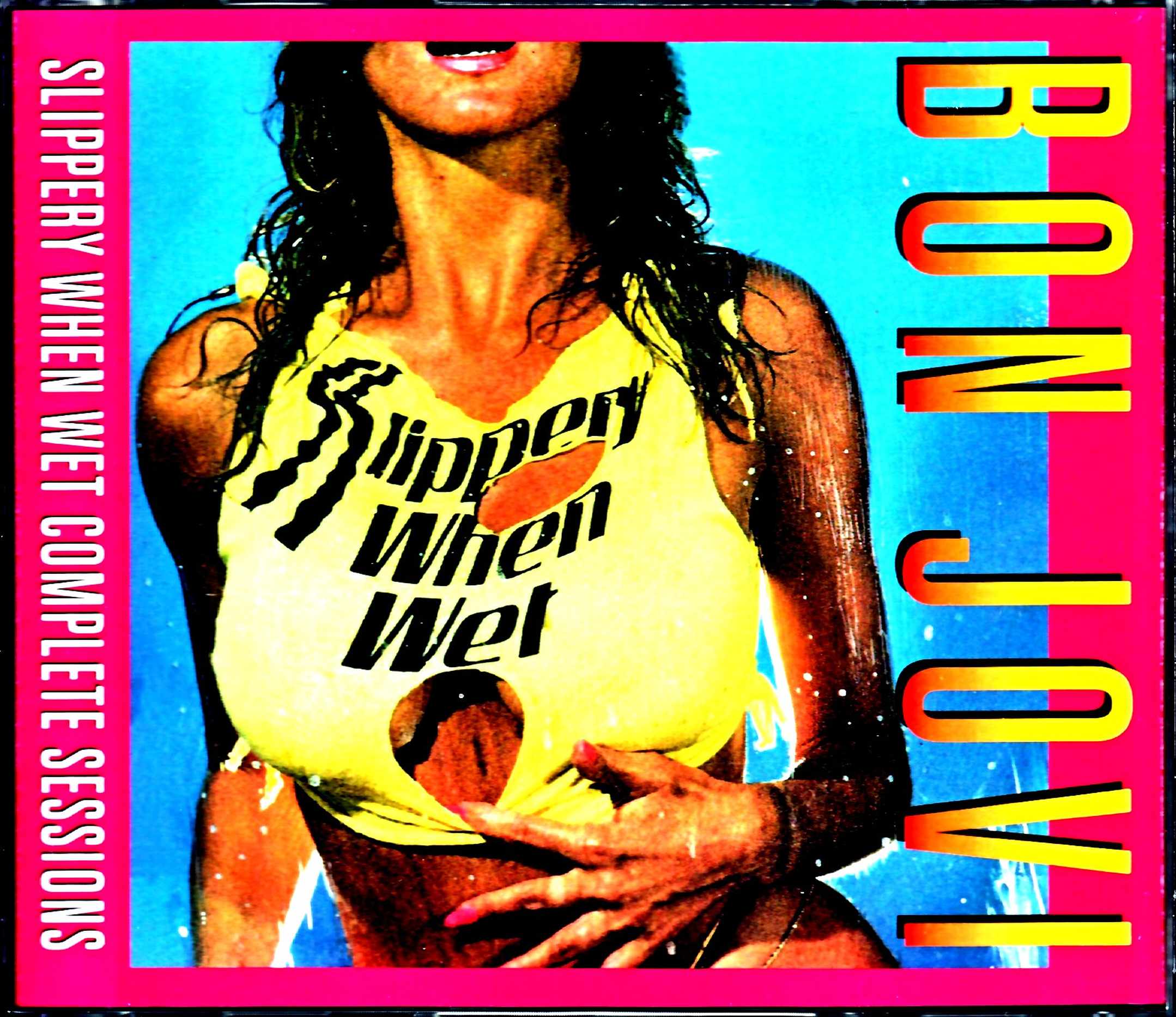 Bon Jovi ボン・ジョヴィ/ワイルド・イン・ザ・ストリーツ Slippery When Wet Complete Sessions