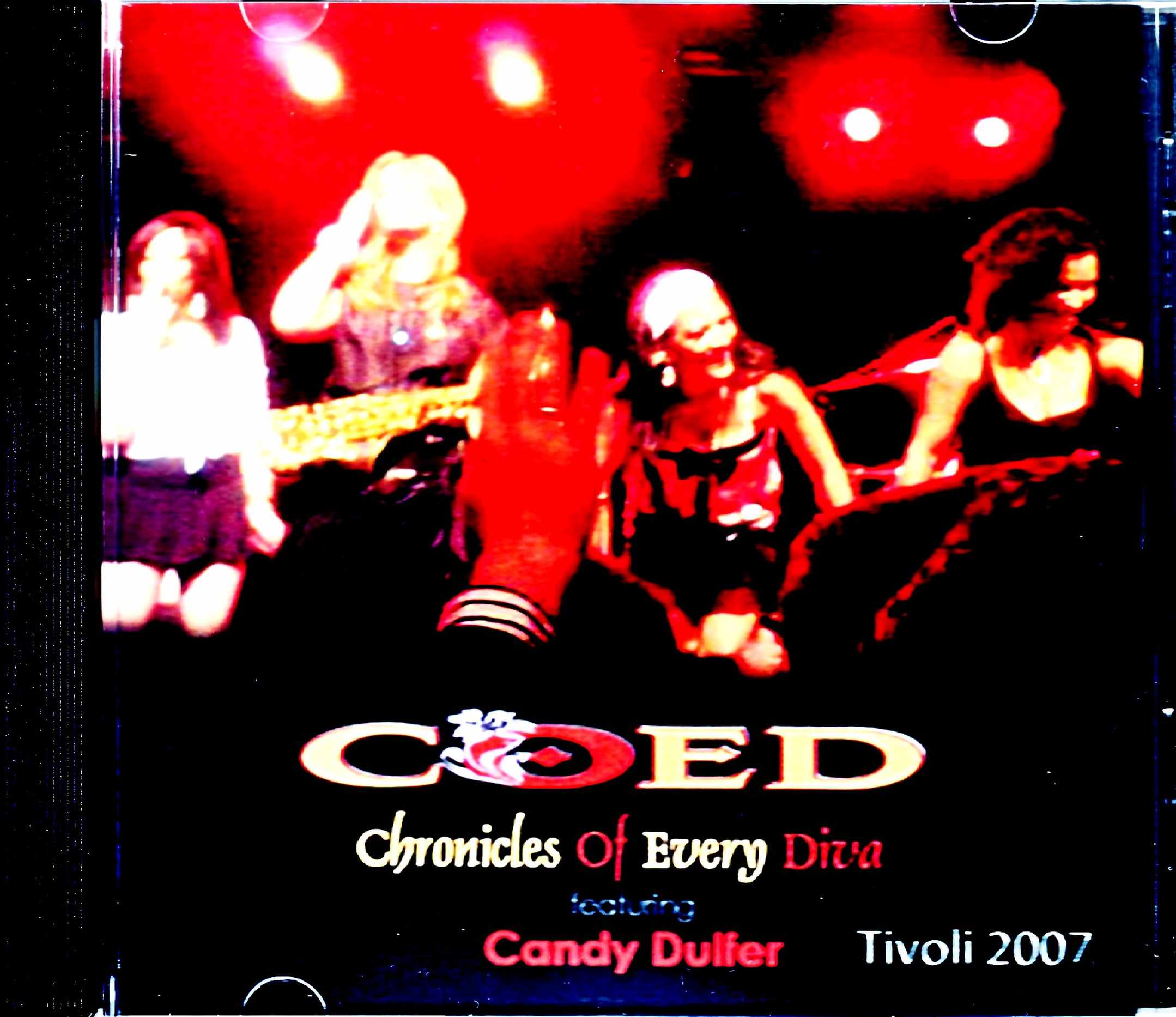 C.O.E.D. Candy Dulfer Chronicles of Every Diva クロニクルズ・オブ・エヴリ・ディーヴァ キャンディー・ダルファー/Denmark 2007
