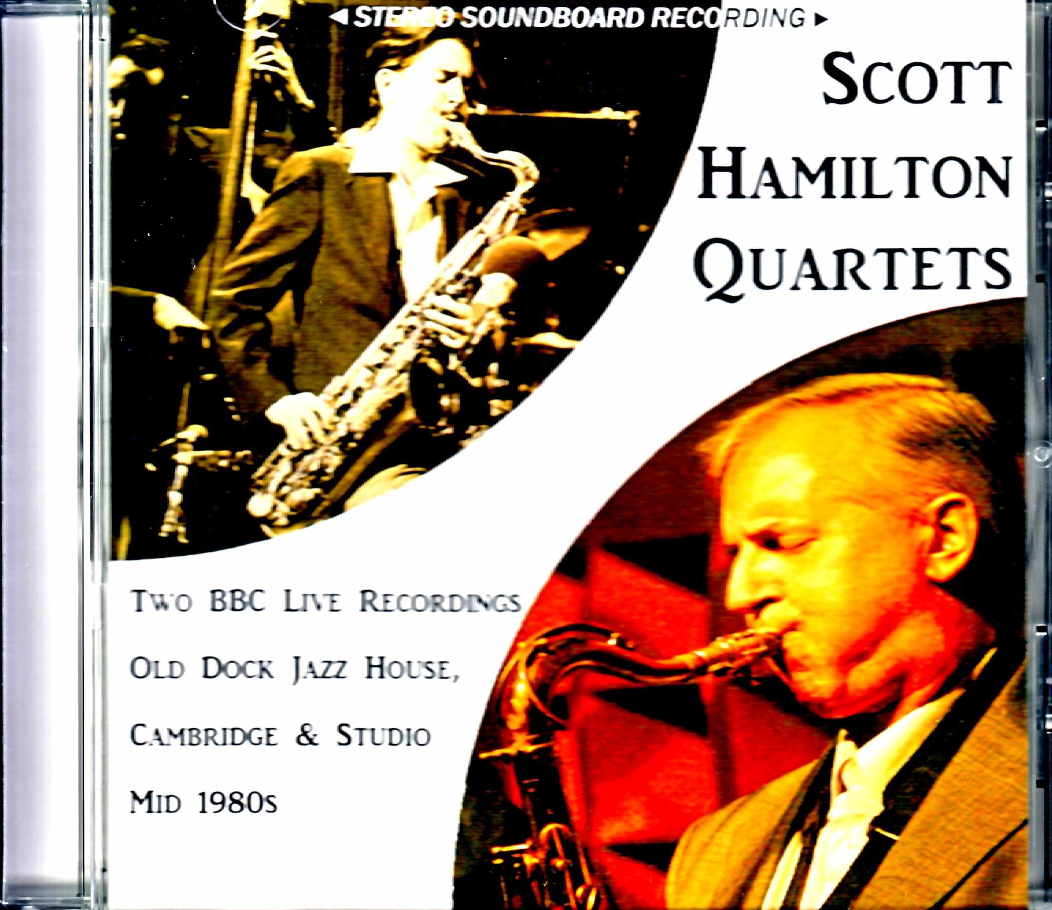 Scott Hamilton Quartets スコット・ハミルトン/Unreleased Studio Live & Sessions