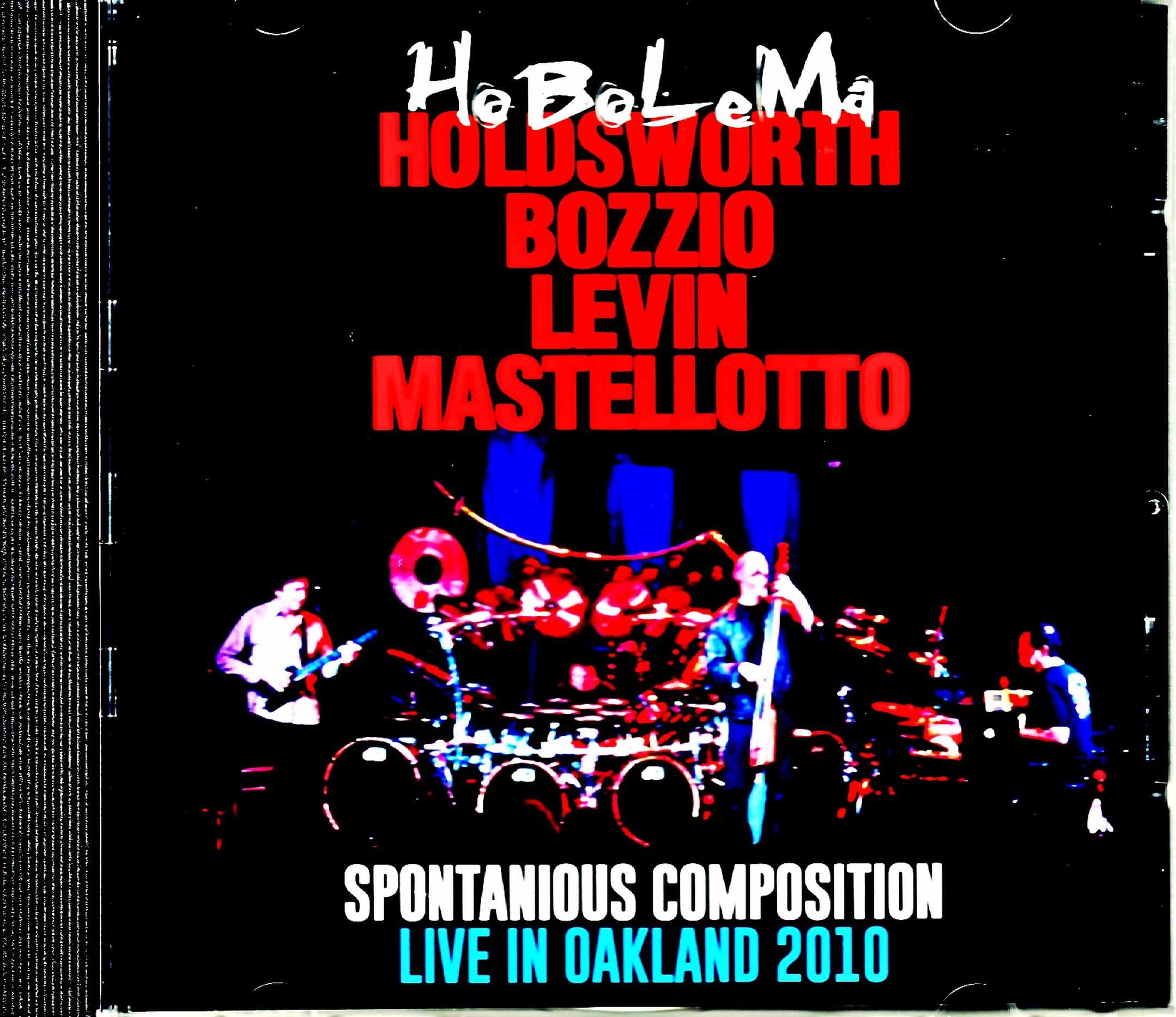 HoBoLaMa Holdsworth,Bozzio,Levin,Mastellotto ホボラマ/CA,USA 2010