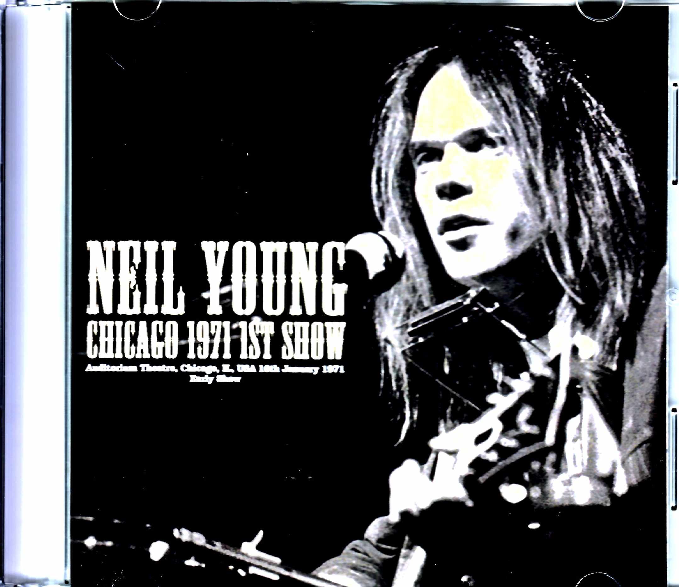 Neil Young ニール・ヤング/IL,USA 1.16.1971 Early Show