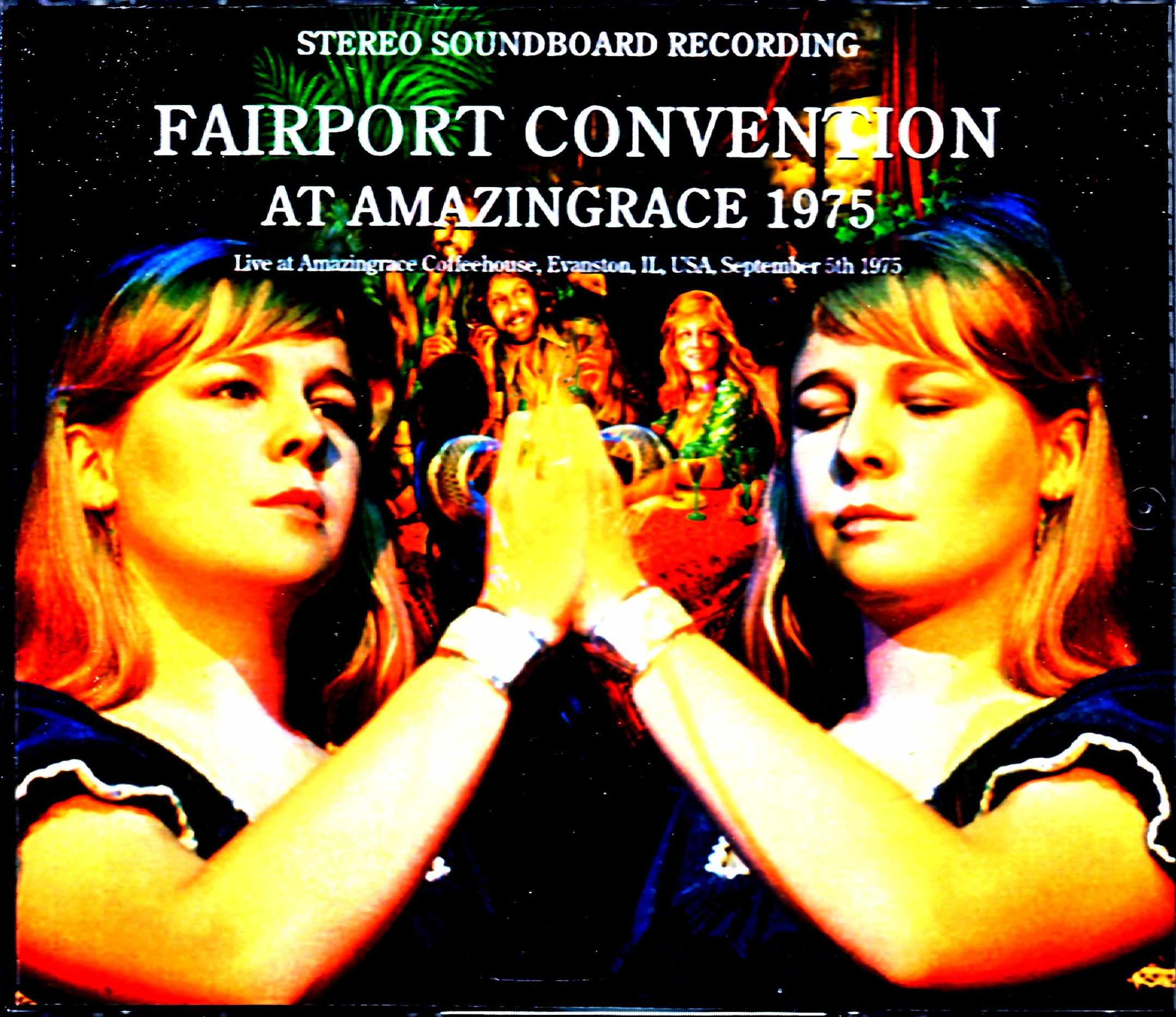 Fairport Convention フェアポート・コンヴェンション/IL,USA 1975 2Shows