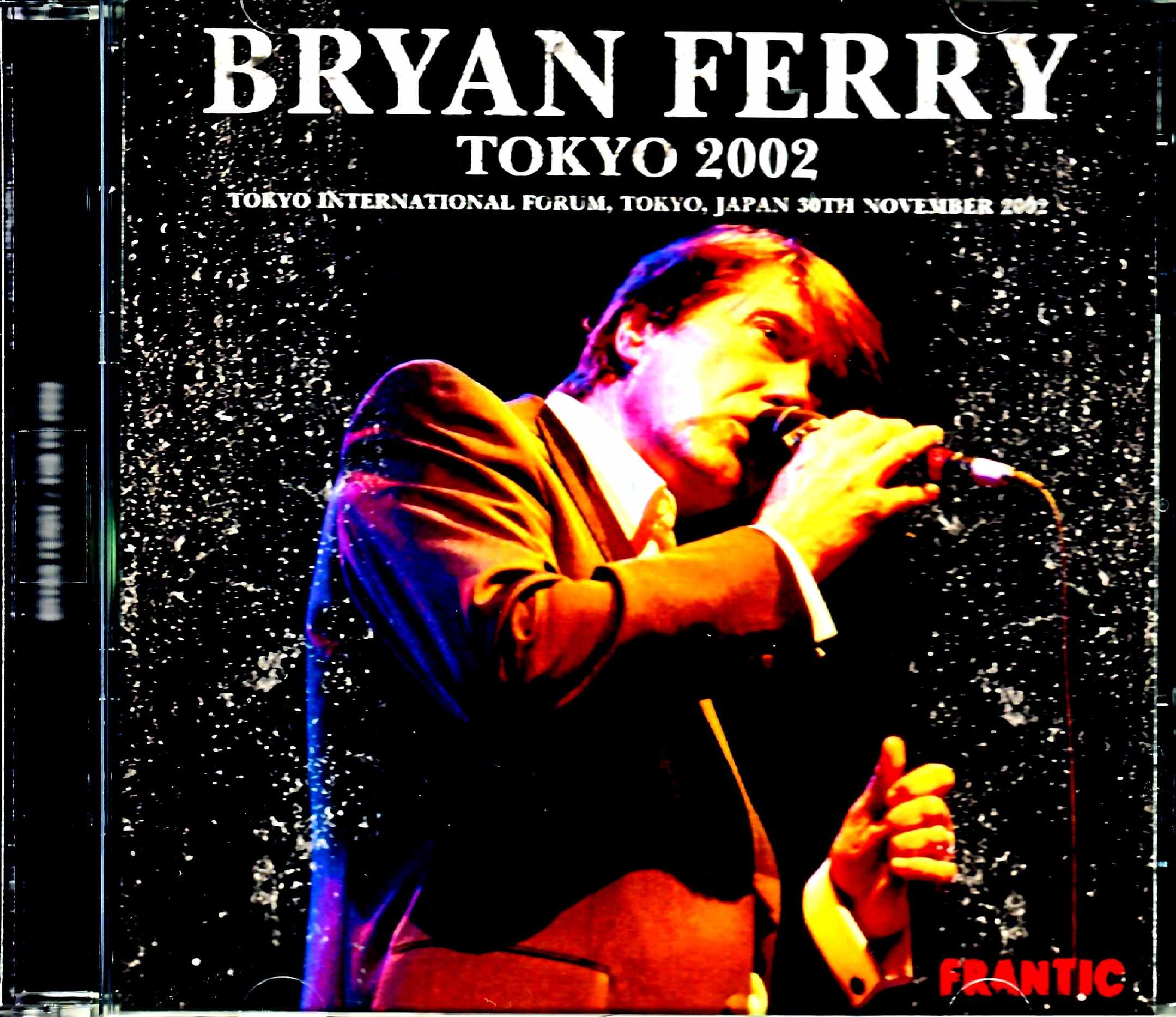 Bryan Ferry ブライアン・フェリー/Tokyo,Japan 11.30.2002