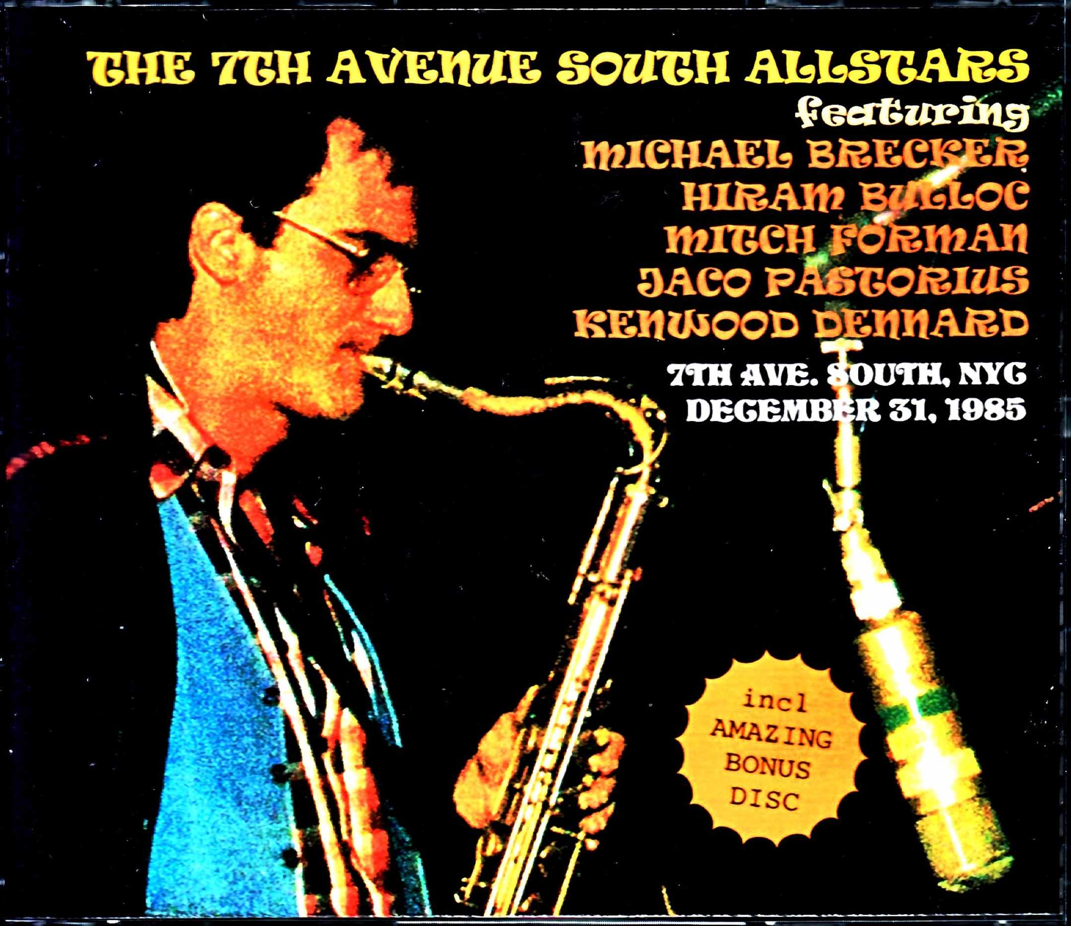 The 7th Avenue South Allstars Michael Brecker,Jaco Pastorius マイケル・ブレッカー ジャコ・パストリアス/NY,USA 1985 & more