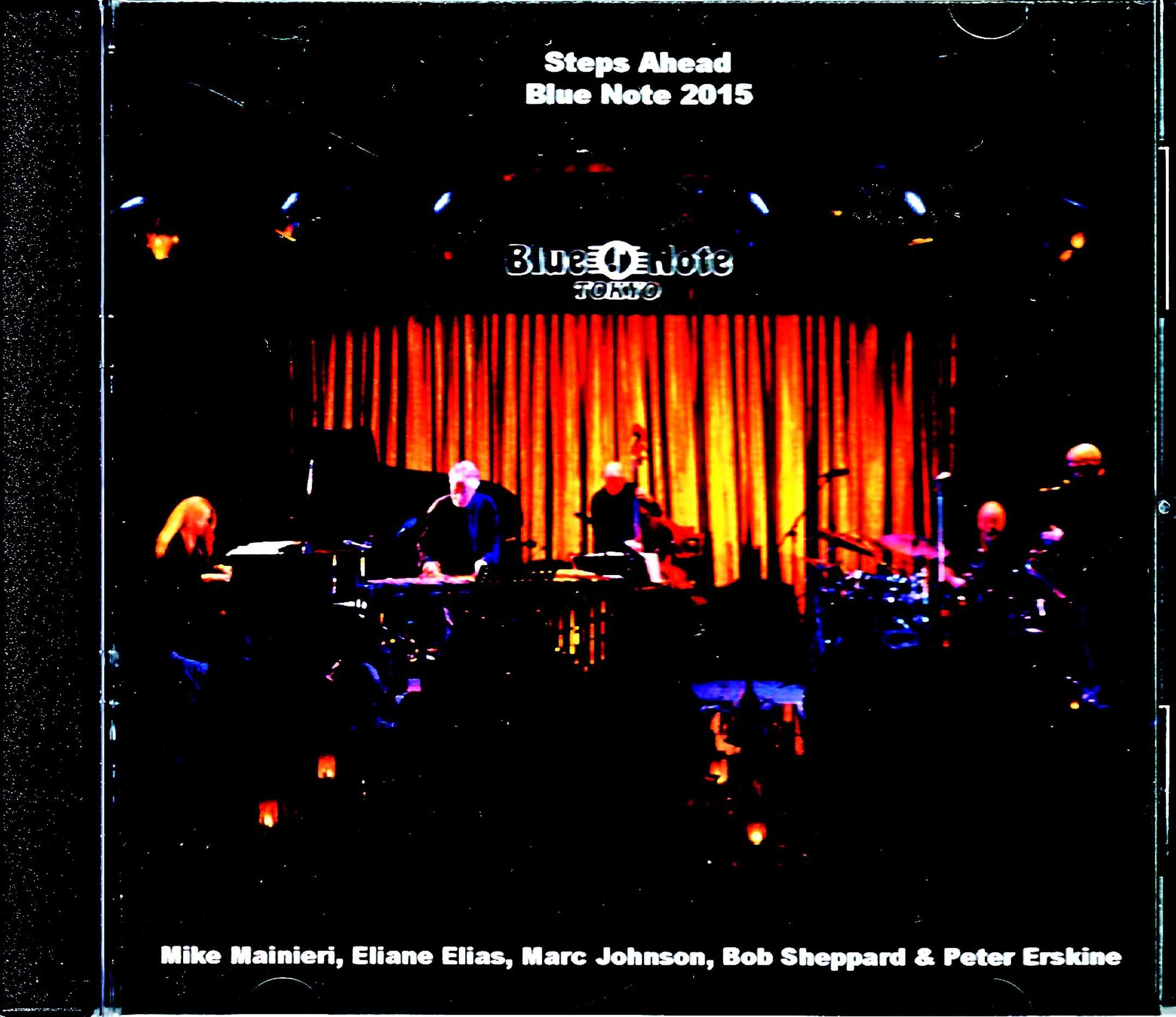 Steps Ahead Mike Manieri,Eliane Elias ステップス・アヘッド/Tokyo,Japan 2.11.2015