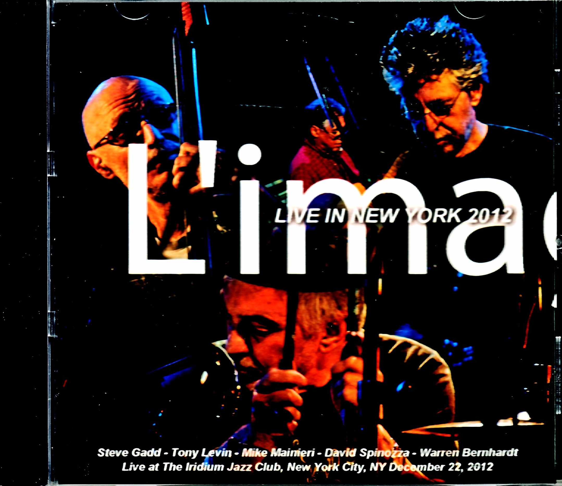 L'image Mike Manieri,Steve Gadd,Tony Levin リマージュ/NY,USA 2012