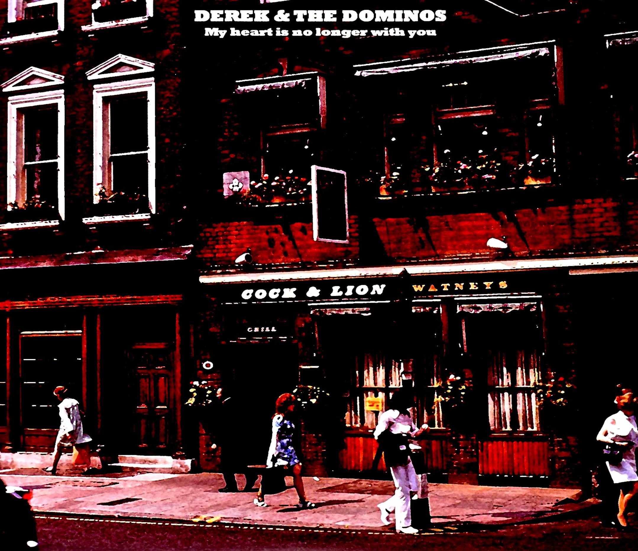 Derek & the Dominos デレク・アンド・ザ・ドミノス/幻のセカンド・アルバム My Heart is no Longer with You