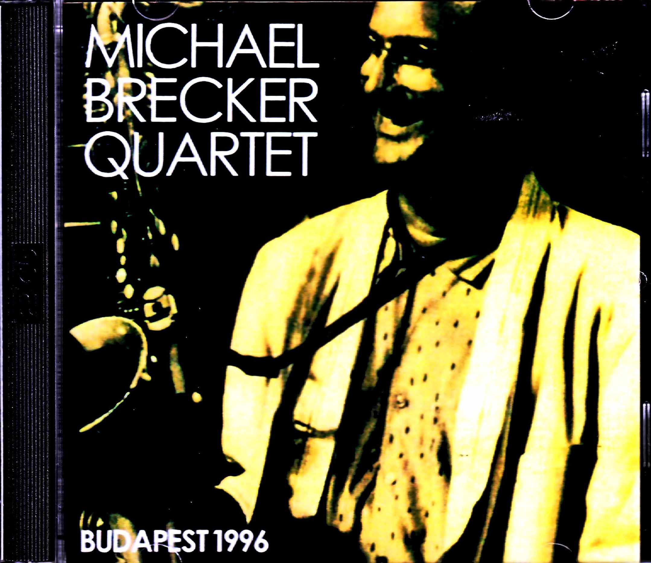 Michael Brecker Quartet マイケル・ブレッカー/Hungary 1996