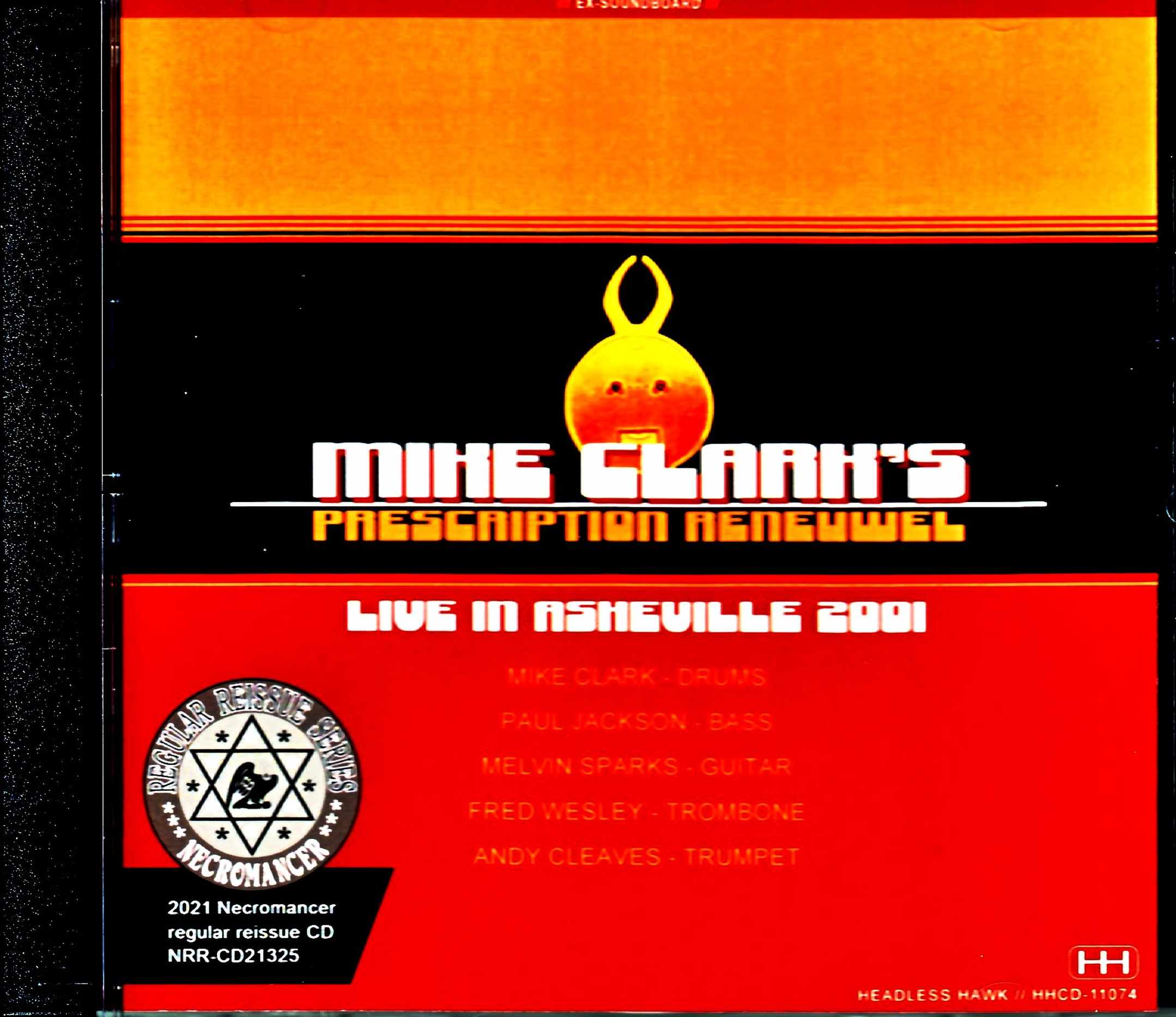 Mike Clark's Prescription Reneuwel マイク・クラーク/NC,USA 2001