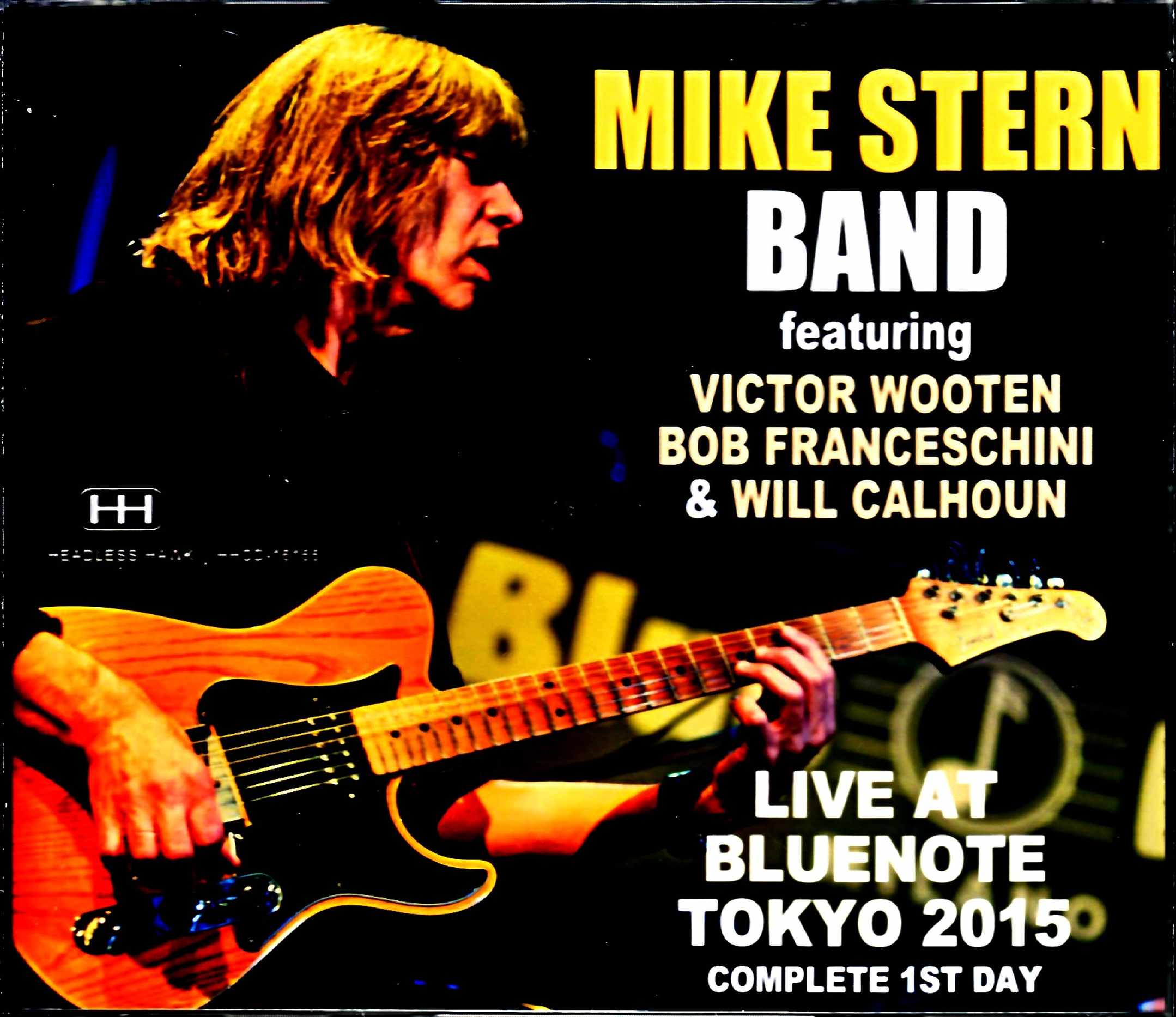 Mike Stern Band Victor Wooten マイク・スターン ヴィクター・ウッテン/Tokyo,Japan 2015 2Shows Complete