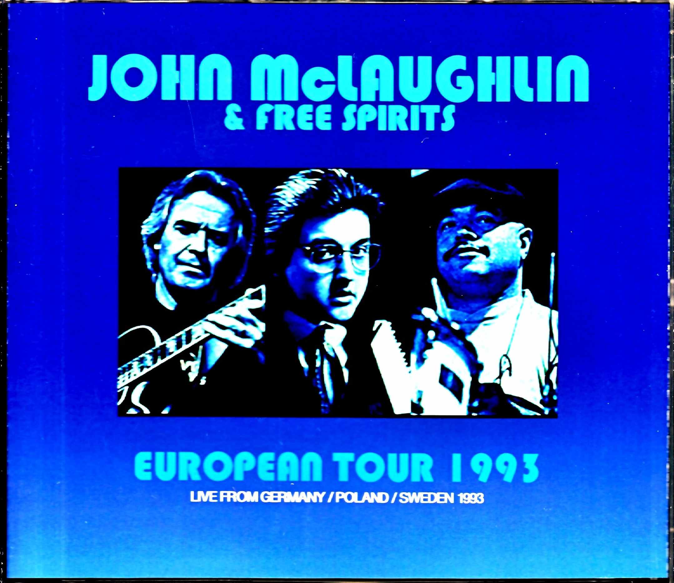 John McLaughlin & Free Spirits ジョン・マクラフリン/Germany 1993 & more