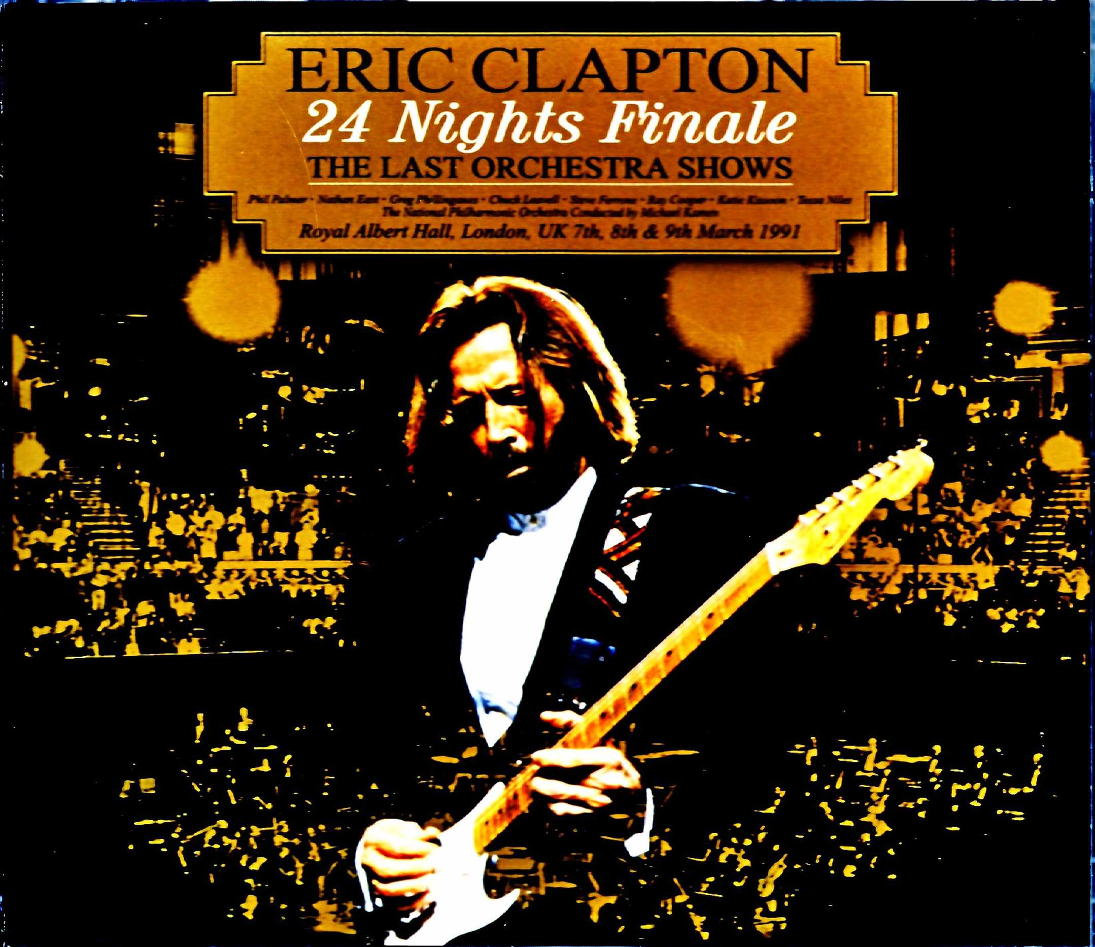 Eric Clapton エリック・クラプトン/London,UK 1991 2Days Complete Upgrade