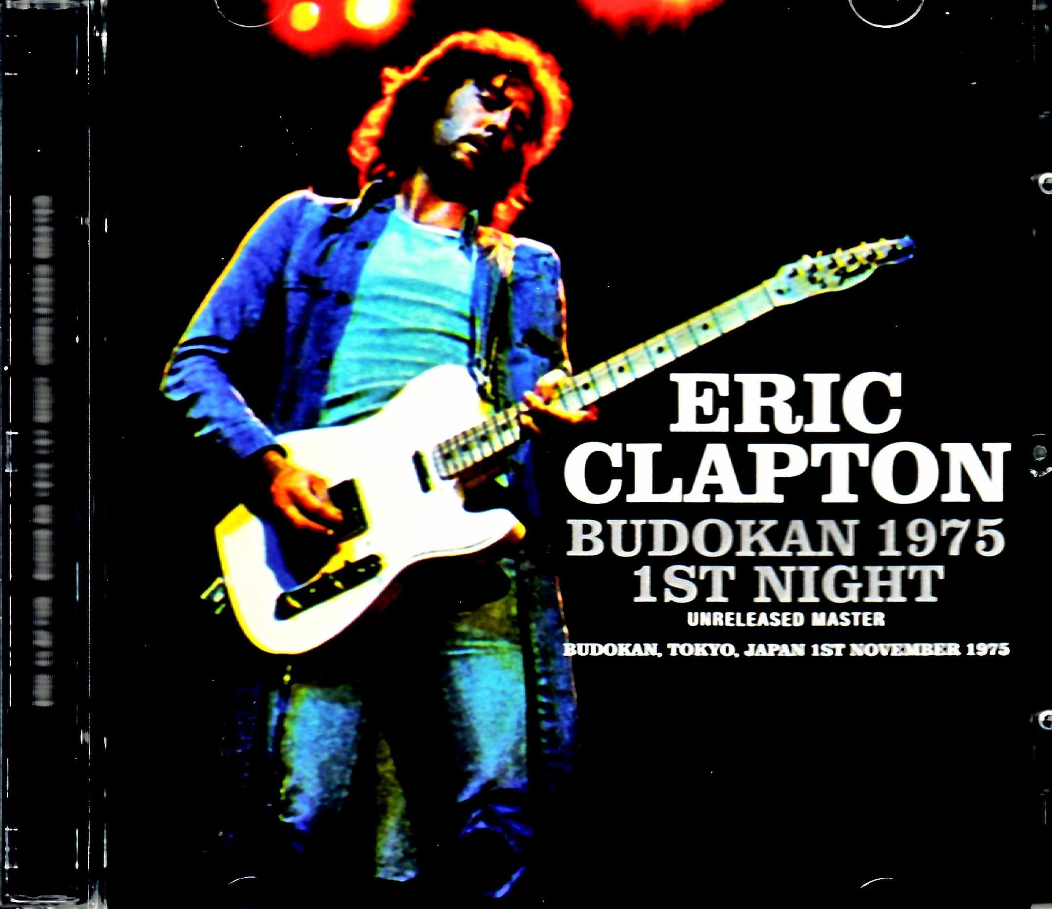 Eric Clapton エリック・クラプトン/Tokyo,Japan 11.1.1975 Unreleased Master