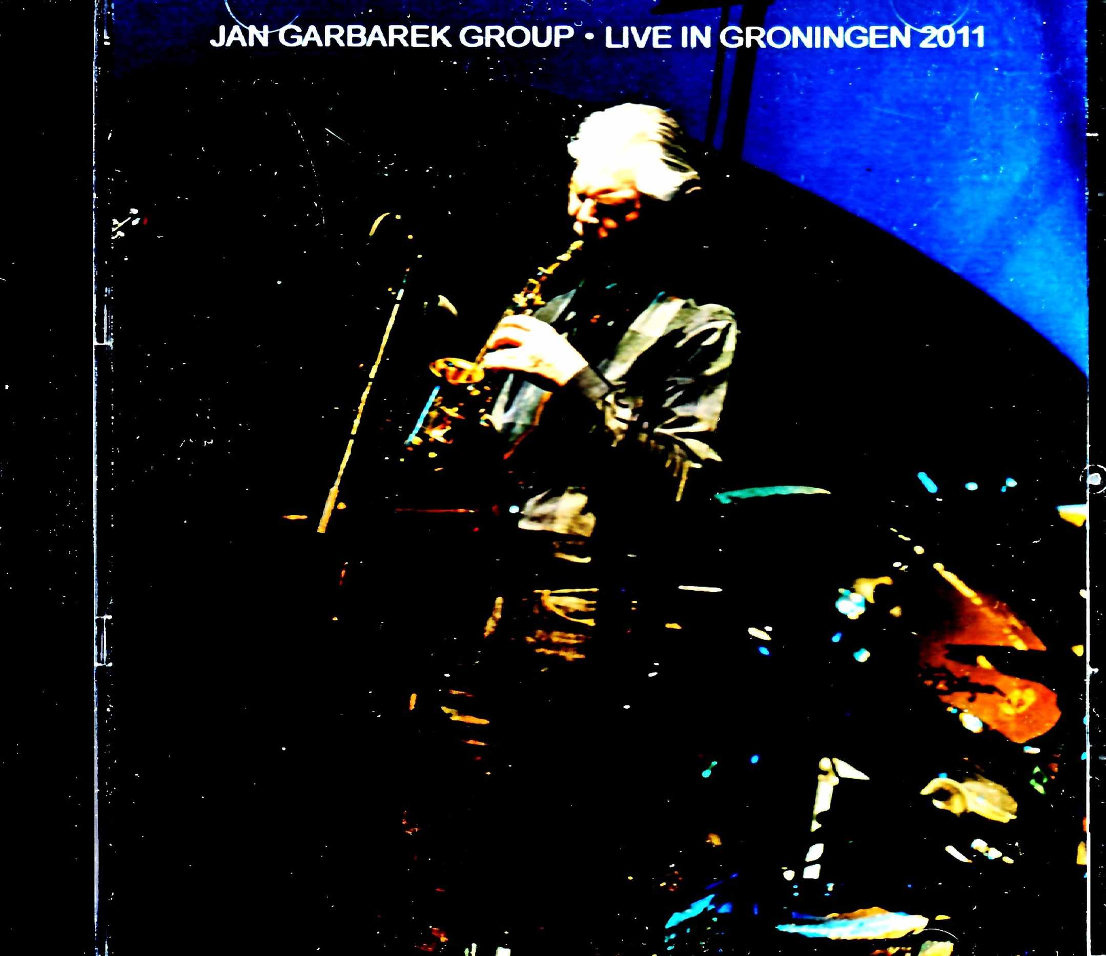 Jan Garbarek Group ヤン・ガルバレク/Netherlands 2011 & more