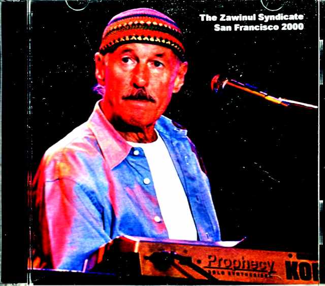 Zawinul Syndicate ザヴィヌル・シンジゲート/CA,USA 2000 Complete