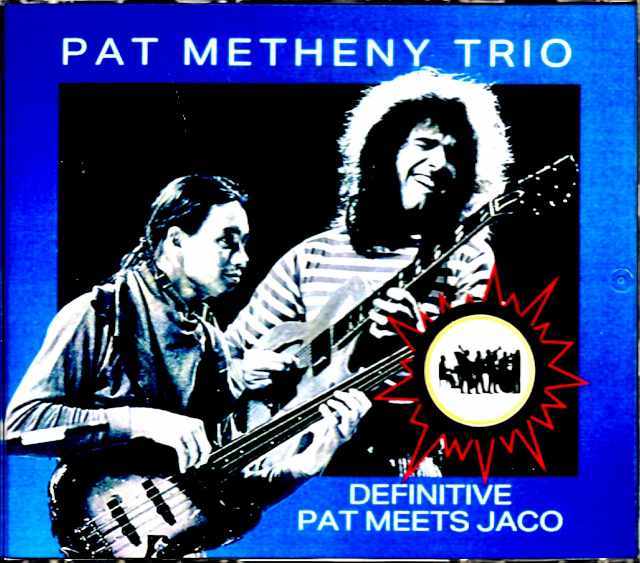 Pat Metheny Trio Jaco Pastorius パット・メセニー ジャコ・パストリアス/MA,USA 1974 3Days Upgrade