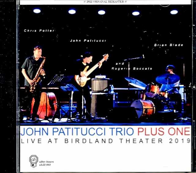 John Patitucci Trio Chris Potter Brian Blade ジョン・パティトゥッチ クリス・ポッター/NY,USA 2019 Complete