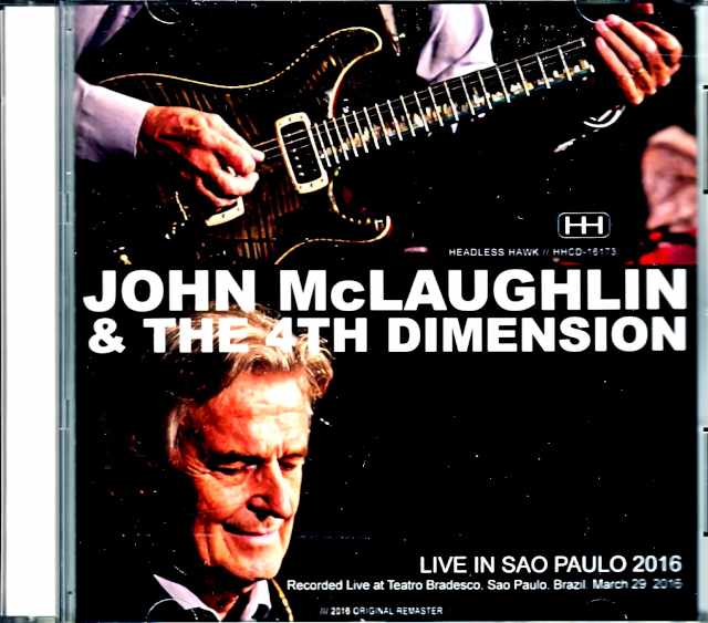 John McLaughlin & the 4th Dimension ジョン・マクラフリン/Brazil 2016 Complete