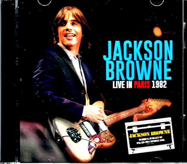 Jackson Browne ジャクソン・ブラウン/France 1982 Complete