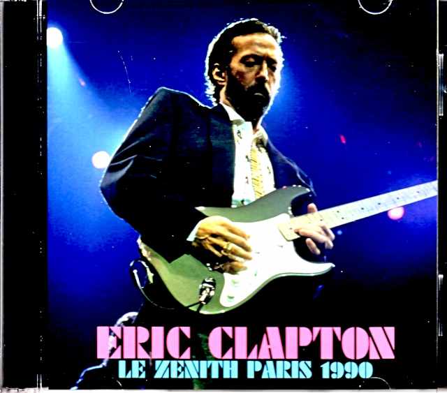 Eric Clapton エリック・クラプトン/France 1990 Complete