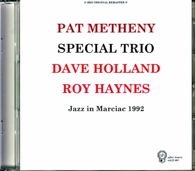 Pat Metheny Special Trio Dave Holland,Roy Haynes パット・メセニー デイヴ・ホランド/France 1992