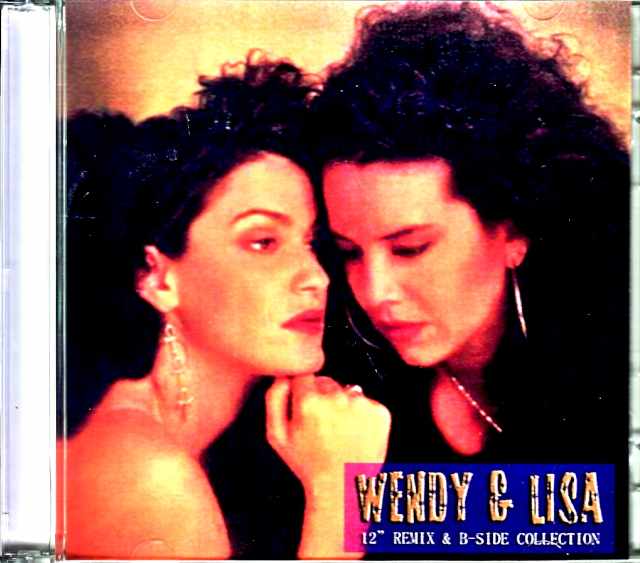 Wendy & Lisa ウェンディ・アンド・リサ/12" Remix & B-Side Collection