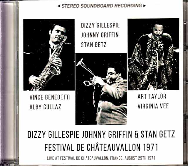 Dizzy Gillespie Johnny Griffin,Stan Getz ディジー・ガレスピー ジョニー・グリフィン スタン・ゲッツ/France 1971 Complete